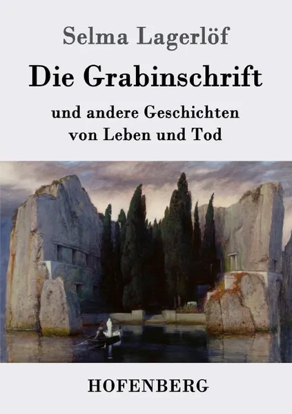 Обложка книги Die Grabinschrift, Selma Lagerlöf