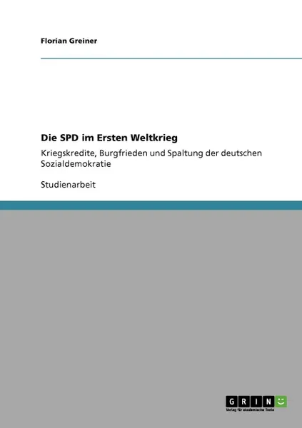 Обложка книги Die SPD im Ersten Weltkrieg, Florian Greiner