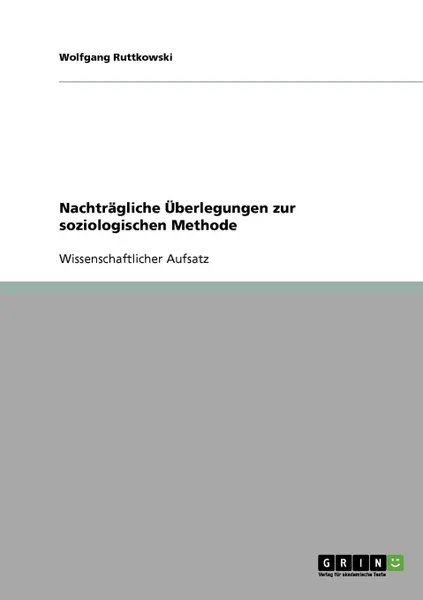 Обложка книги Nachtragliche Uberlegungen zur soziologischen Methode, Wolfgang Ruttkowski