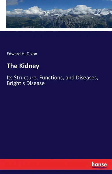 Обложка книги The Kidney, Edward H. Dixon