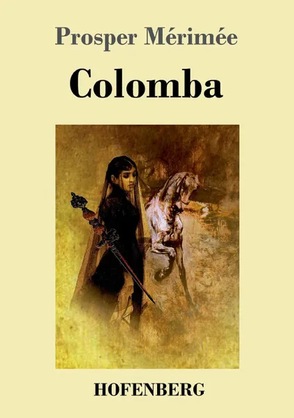 Обложка книги Colomba, Prosper Mérimée