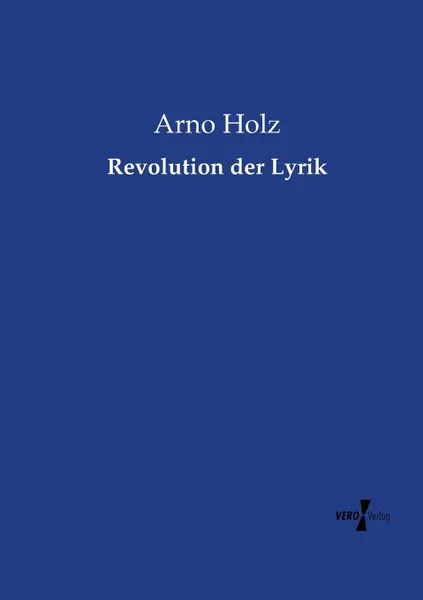 Обложка книги Revolution der Lyrik, Arno Holz