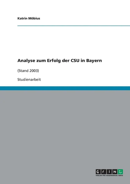 Обложка книги Analyse zum Erfolg der CSU in Bayern, Katrin Möbius