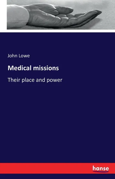 Обложка книги Medical missions, John Lowe