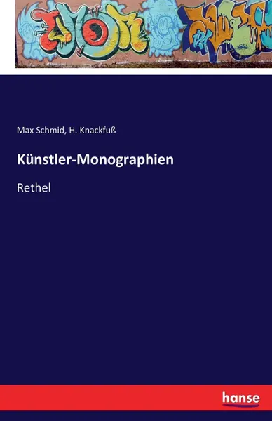 Обложка книги Kunstler-Monographien, H. Knackfuß, Max Schmid