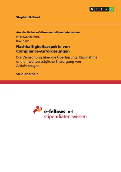 Обложка книги Nachhaltigkeitsaspekte von Compliance-Anforderungen, Stephan Kühnel