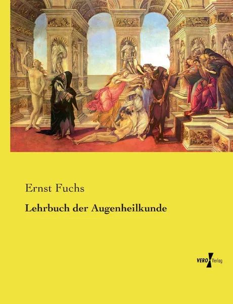 Обложка книги Lehrbuch der Augenheilkunde, Ernst Fuchs