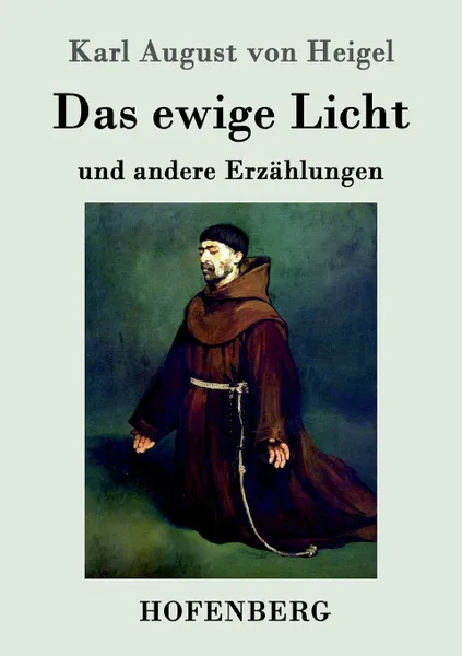 Обложка книги Das ewige Licht, Karl August von Heigel