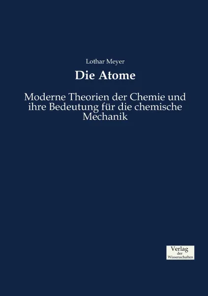 Обложка книги Die Atome, Lothar Meyer