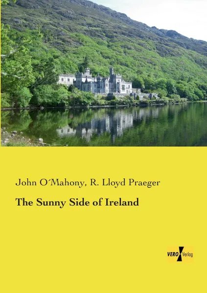 Обложка книги The Sunny Side of Ireland, John Omahony, R. Lloyd Praeger