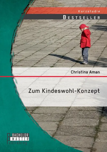 Обложка книги Zum Kindeswohl-Konzept, Christina Aman