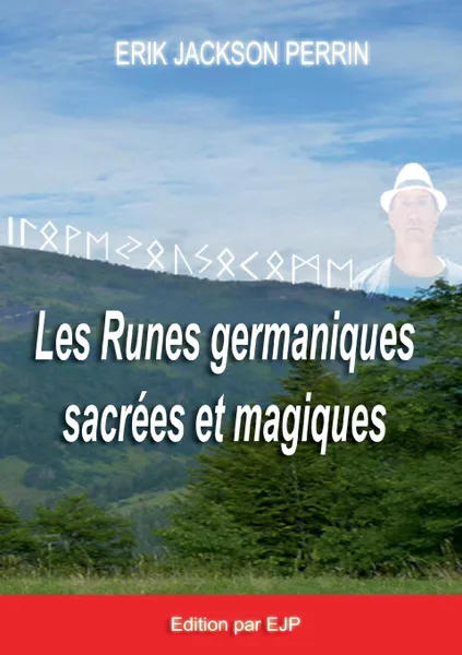 Обложка книги Les runes germaniques sacrees et magiques, Eric Jakson Perrin