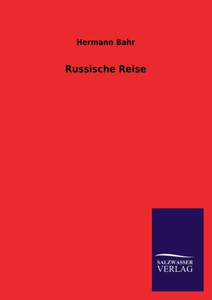 Обложка книги Russische Reise, Hermann Bahr