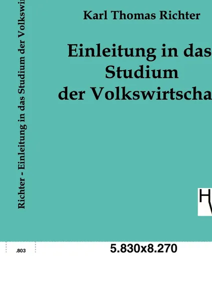 Обложка книги Einleitung in das Studium der Volkswirtschaft, Karl Thomas Richter