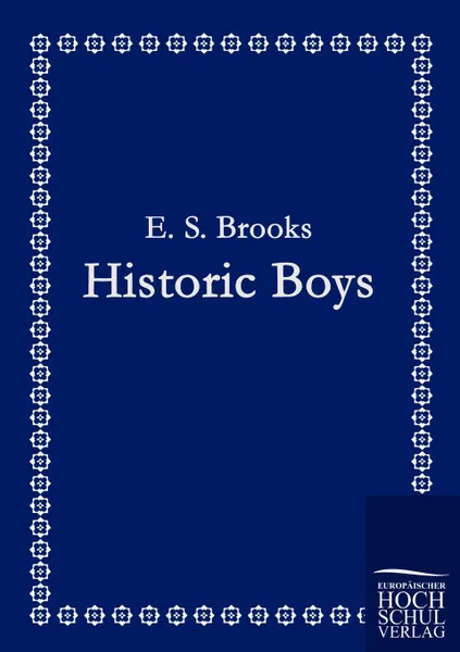 Обложка книги Historic Boys, E. S. Brooks