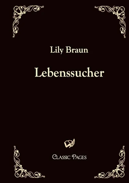 Обложка книги Lebenssucher, Lily Braun