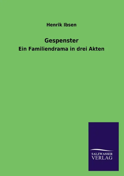 Обложка книги Gespenster, Henrik Johan Ibsen