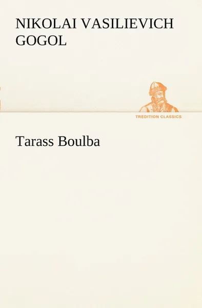 Обложка книги Tarass Boulba, Nikolai Vasilievich Gogol