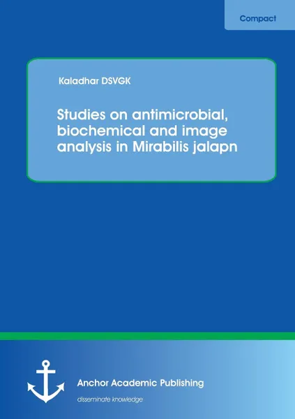 Обложка книги Studies on Antimicrobial, Biochemical and Image Analysis in Mirabilis Jalapa, Kaladhar Dsvgk