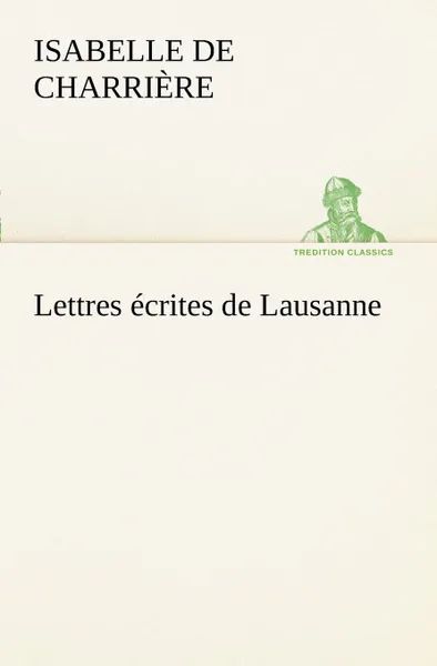 Обложка книги Lettres ecrites de Lausanne, Isabelle de Charrière