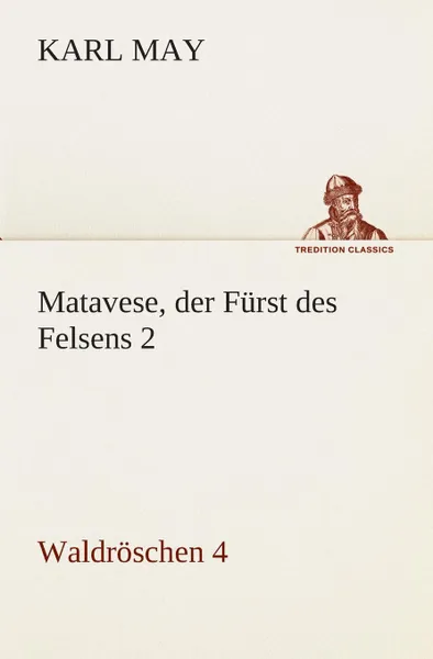 Обложка книги Matavese, der Furst des Felsens 2, Karl May