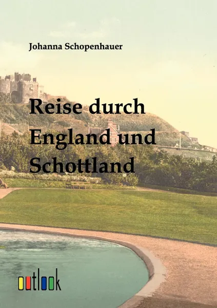 Обложка книги Reise durch England und Schottland, Johanna Schopenhauer