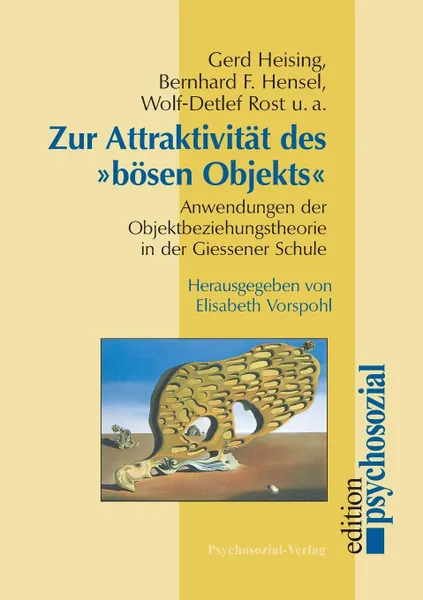 Обложка книги Zur Attraktivitat Des Bosen Objekts, Gerd Heising, Bernhard F. Hensel, Wolf-Detlef Rost