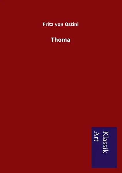 Обложка книги Thoma, Fritz von Ostini