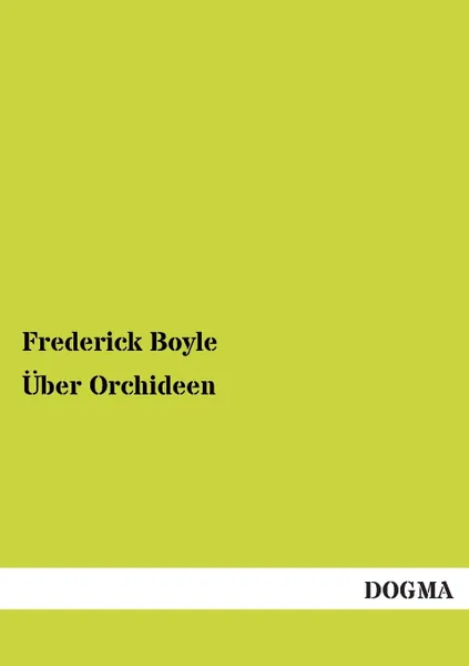 Обложка книги Uber Orchideen, Frederick Boyle