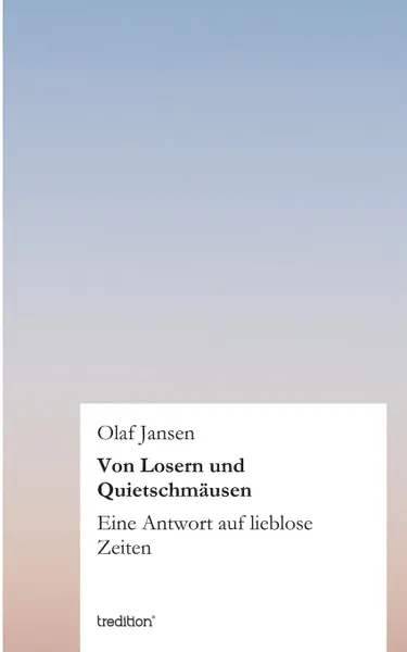 Обложка книги Von Losern Und Quietschmausen, Olaf Jansen