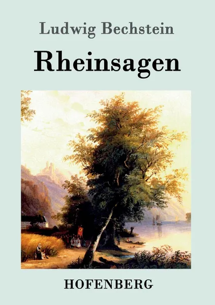 Обложка книги Rheinsagen, Ludwig Bechstein