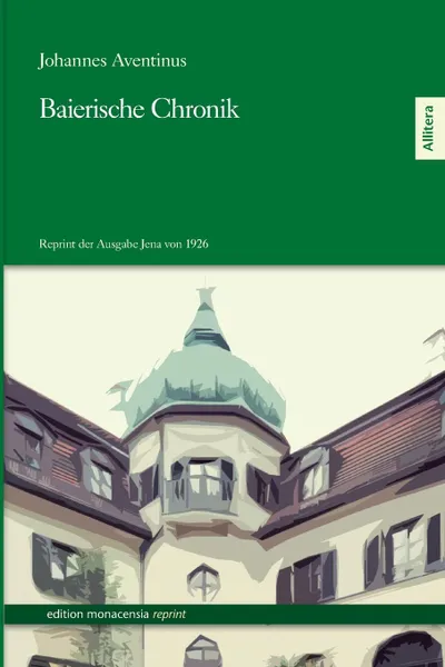 Обложка книги Baierische Chronik, Johannes Aventinus