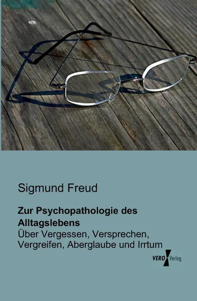 Обложка книги Zur Psychopathologie Des Alltagslebens, Sigmund Freud