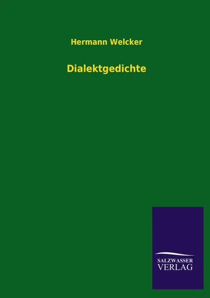 Обложка книги Dialektgedichte, Hermann Welcker