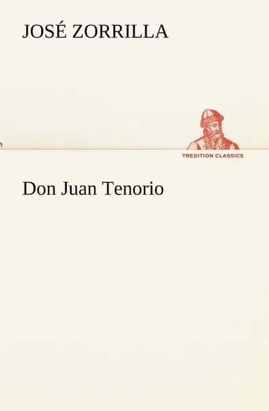 Обложка книги Don Juan Tenorio, José Zorrilla