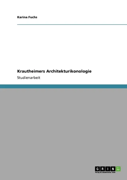 Обложка книги Krautheimers Architekturikonologie, Karina Fuchs