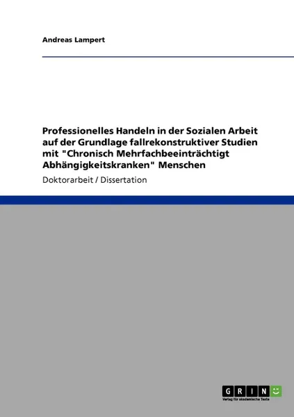 Обложка книги Professionelles Handeln in der Sozialen Arbeit auf der Grundlage fallrekonstruktiver Studien mit 