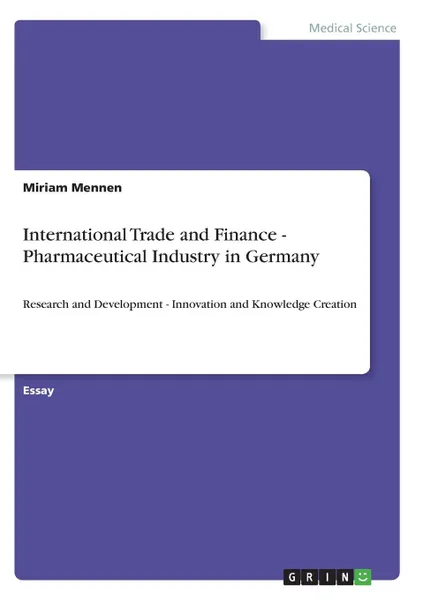 Обложка книги International Trade and Finance - Pharmaceutical Industry in Germany, Miriam Mennen