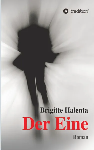 Обложка книги Der Eine, Brigitte Halenta