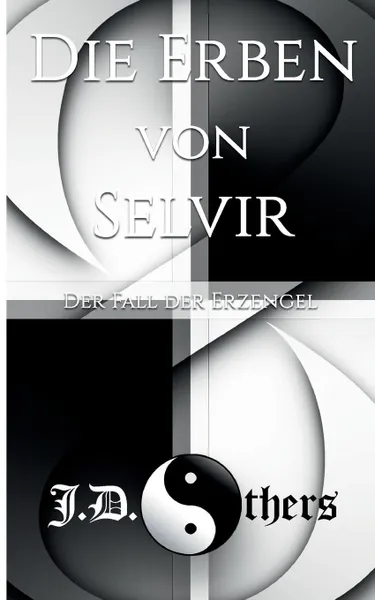 Обложка книги Die Erben von Selvir, J. D. Others