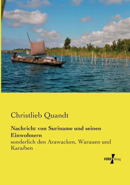 Обложка книги Nachricht von Suriname und seinen Einwohnern, Christlieb Quandt