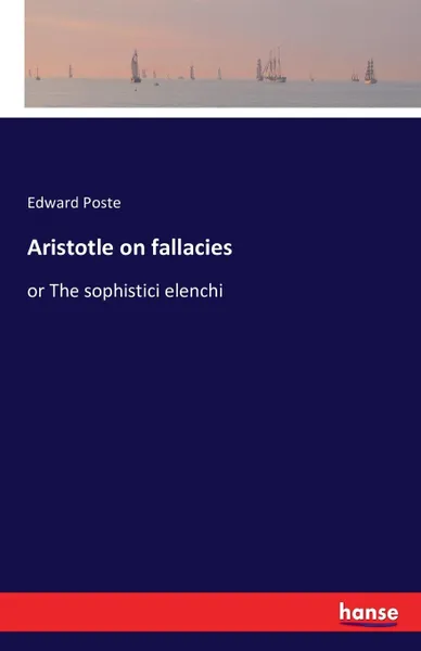 Обложка книги Aristotle on fallacies, Edward Poste