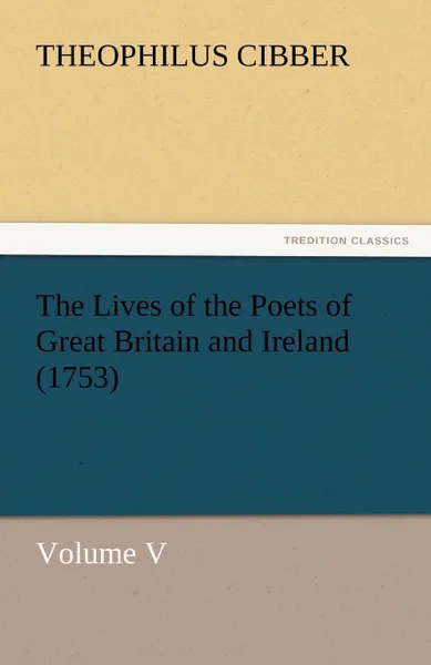 Обложка книги The Lives of the Poets of Great Britain and Ireland (1753), Theophilus Cibber