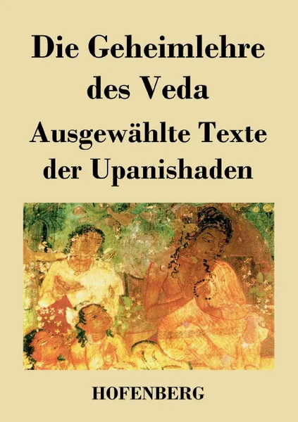 Обложка книги Die Geheimlehre des Veda, Неустановленный автор