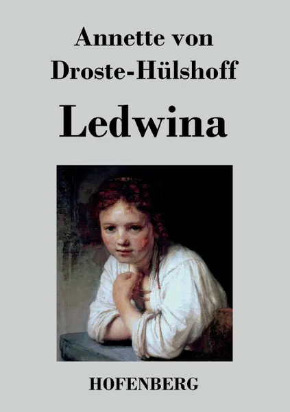 Обложка книги Ledwina, Annette von Droste-Hülshoff