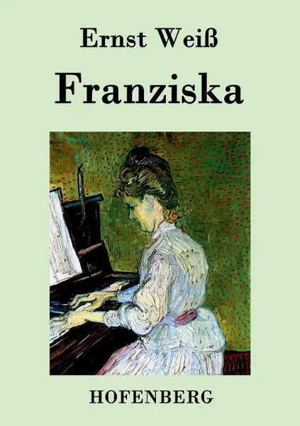 Обложка книги Franziska, Ernst Weiß