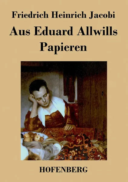 Обложка книги Aus Eduard Allwills Papieren, Friedrich Heinrich Jacobi