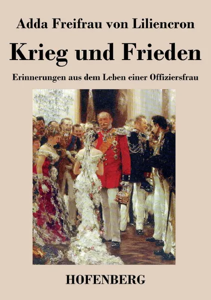 Обложка книги Krieg und Frieden, Adda Freifrau von Liliencron