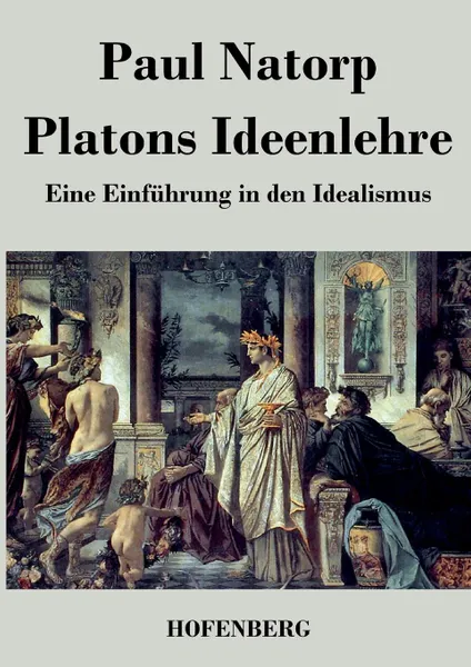 Обложка книги Platons Ideenlehre, Paul Natorp