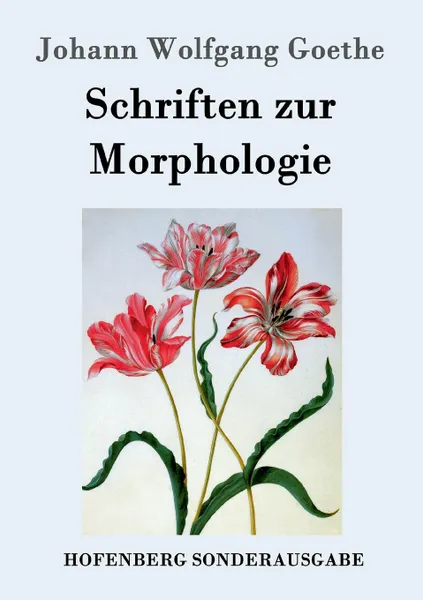 Обложка книги Schriften zur Morphologie, Johann Wolfgang Goethe